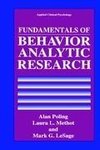 Fundamentals of Behavior Analytic Research