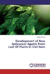 Development of New Anticancer Agents From Leaf Of Plants In Viet Nam