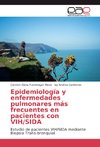 Epidemiología y enfermedades pulmonares más frecuentes en pacientes con VIH/SIDA