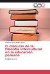 El discurso de la filosofía intercultural en la educación peruana
