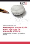 Desarrollo y educación en el sistema de mercado chileno