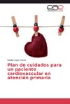 Plan de cuidados para un paciente cardiovascular en atención primaria