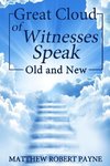 Great Cloud of Witnesses Speak