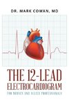 The 12-Lead Electrocardiogram for Nurses and Allied Professionals