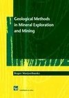 Geological Methods in Mineral Exploration and Mining