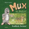 Mux der Maulwurf und seine Abenteuer