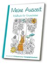 Malbuch für Erwachsene - Meine Auszeit