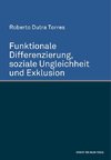 Funktionale Differenzierung, soziale Ungleichheit und Exklusion