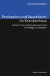 Profession und Geschlecht im Krankenhaus