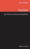 Humor als Kommunikationsmedium