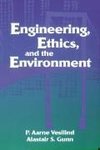 Engineering, Ethics, and the Environment