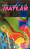 Mathematical Explorations with MATLAB