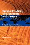 Human Frontiers, Environments and Disease