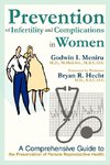 Prevention of Infertility and Complications in Women