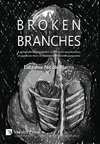 Broken Branches