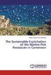 The Sustainable Exploitation of the Marine Fish Resources in Cameroon