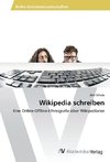 Wikipedia schreiben