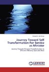 Journey Toward Self Transformation For Service as Minister