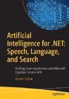 Artificial Intelligence for .NET: Speech, Language, and Search