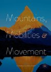 Mountains, Mobilities and Movement