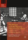 The Prison and the Factory (40th Anniversary Edition)