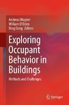 Exploring Occupant Behavior in Buildings