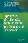 Exposure to Microbiological Agents in Indoor and Occupational Environments