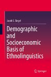 Demographic and Socioeconomic Basis of Ethnolinguistics