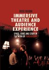 Immersive Theatre and Audience Experience