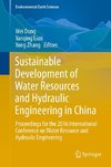 Sustainable Development of Water Resources and Hydraulic Engineering in China