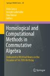 Homological and Computational Methods in Commutative Algebra