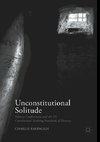 Unconstitutional Solitude