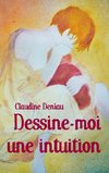 Dessine-moi une intuition