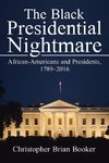 The Black Presidential Nightmare