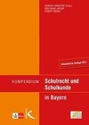 Kompendium Schulrecht und Schulkunde in Bayern