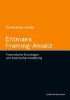 Entmans Framing-Ansatz. Theoretische Grundlegung und empirische Umsetzung