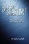 Gibbs, J: Moral Development and Reality