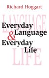 Everyday Language and Everyday Life