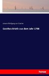 Goethes Briefe aus dem Jahr 1798