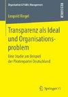 Transparenz als Ideal und Organisationsproblem