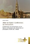 Abbé de Rancé: Conférences ou Instructions