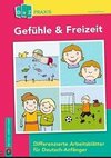 Gefühle & Freizeit - Differenzierte Arbeitsblätter für Deutsch-Anfänger