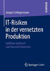 IT-Risiken in der vernetzten Produktion