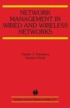 Network Management in Wired and Wireless Networks