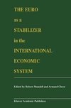 The Euro as a Stabilizer in the International Economic System