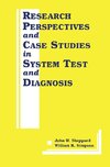 Research Perspectives and Case Studies in System Test and Diagnosis