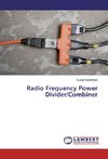 Radio Frequency Power Divider/Combiner