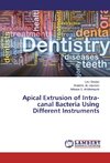 Apical Extrusion of Intra-canal Bacteria Using Different Instruments