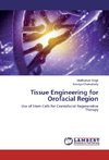 Tissue Engineering for Orofacial Region