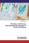 The Key to Change. Interdisciplinary Essays in Cultural History